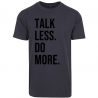 T-Shirt TALK LESS DO MORE Logo Noir