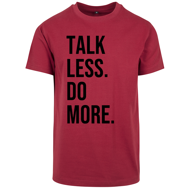 T-Shirt TALK LESS DO MORE. Noir