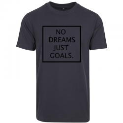 T-Shirt NO DREAMS JUST GOALS Logo Noir