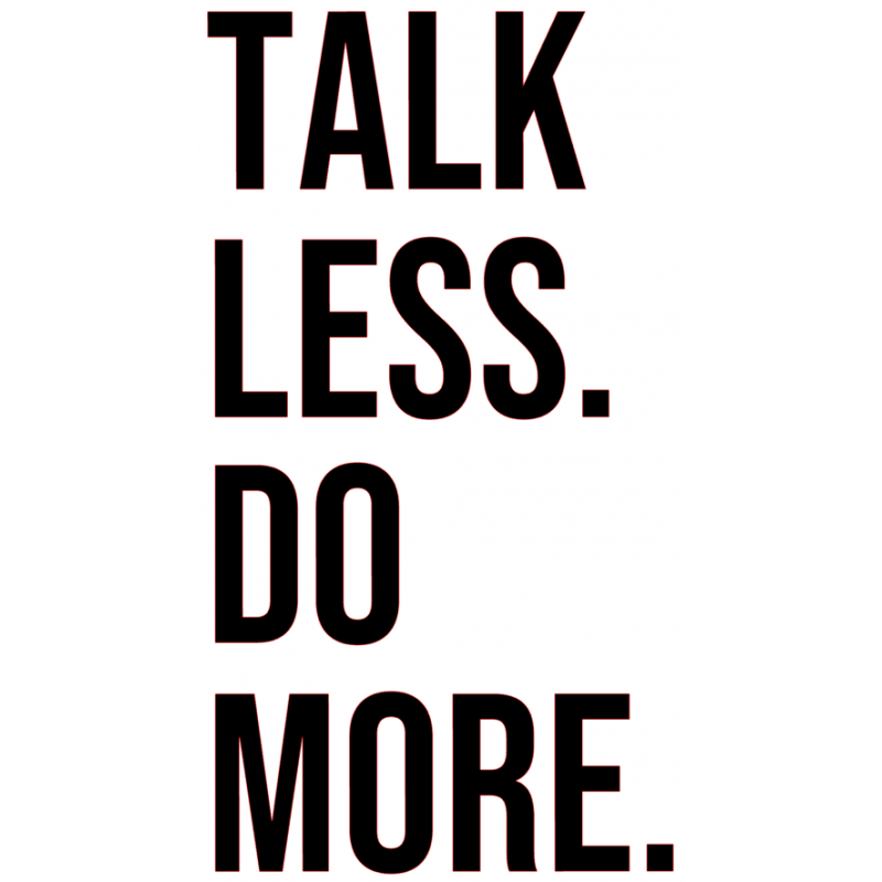 Stickers "TALK LESS DO MORE." Logo Noir ou Blanc.