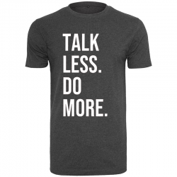T-Shirt TALK LESS DO MORE Logo Blanc
