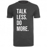 T-Shirt TALK LESS DO MORE Logo Blanc