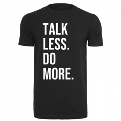 T-Shirt TALK LESS DO MORE Logo Blanc